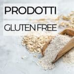 Prodotti Gluten Free | Metodo InForma